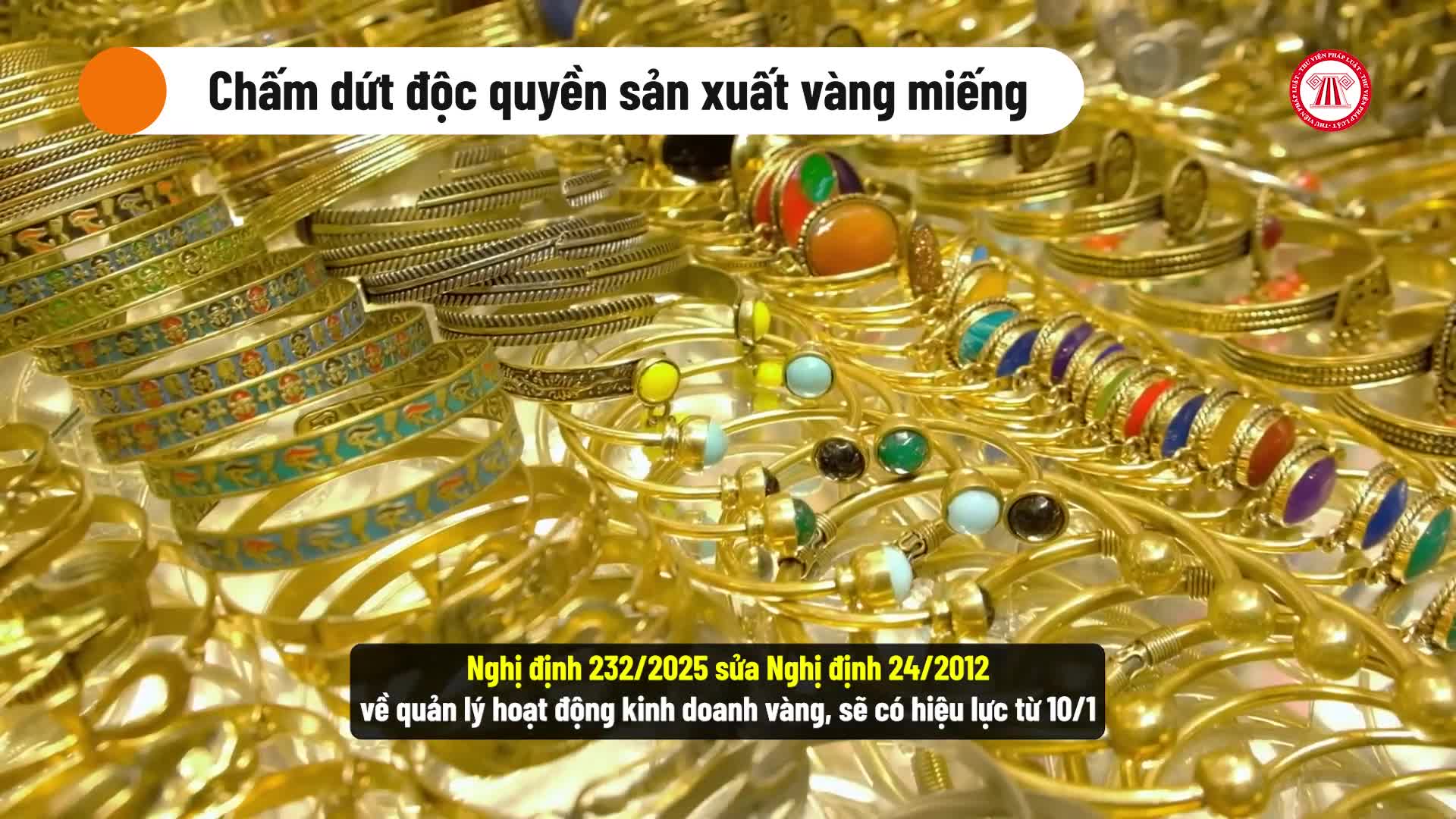 Chính sách mới nổi bật tháng 10/2025: Bỏ đình chỉ học; Chấm dứt độc quyền sản xuất vàng miếng