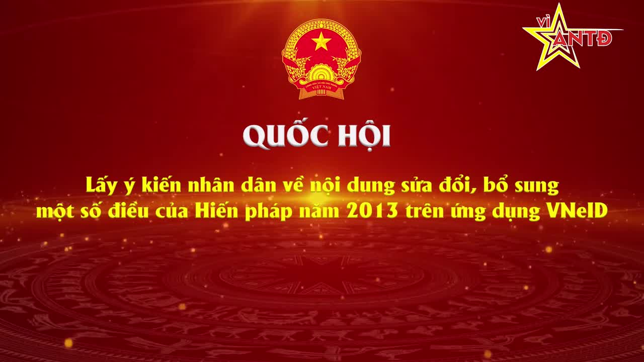 Hướng dẫn người dân tham gia góp ý kiến trực tiếp về sửa đổi bổ sung Hiến pháp năm 2013 trên VNeID