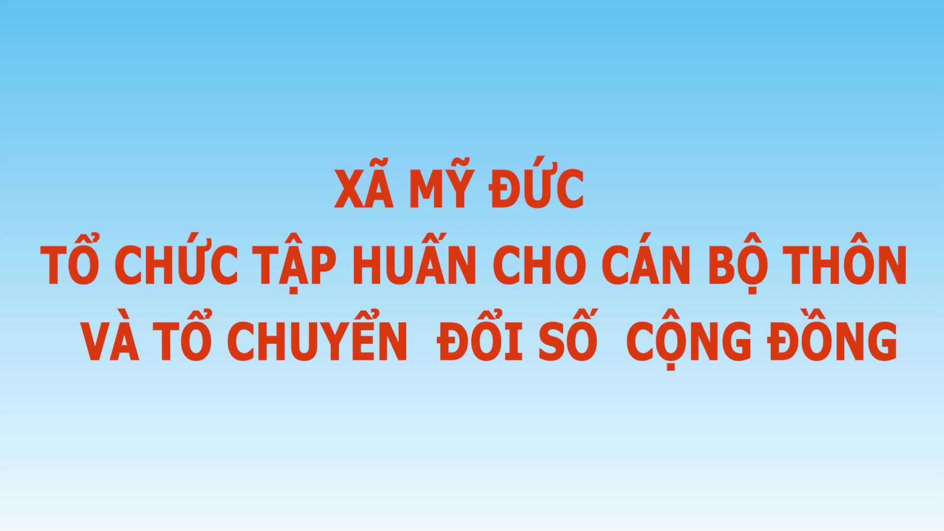 Mỹ Đức quyết tâm đưa chuyển đổi số tới người dân