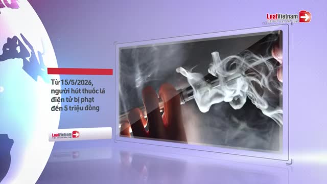 Chính Sách Mới Có Hiệu Lực Tháng 5/2026