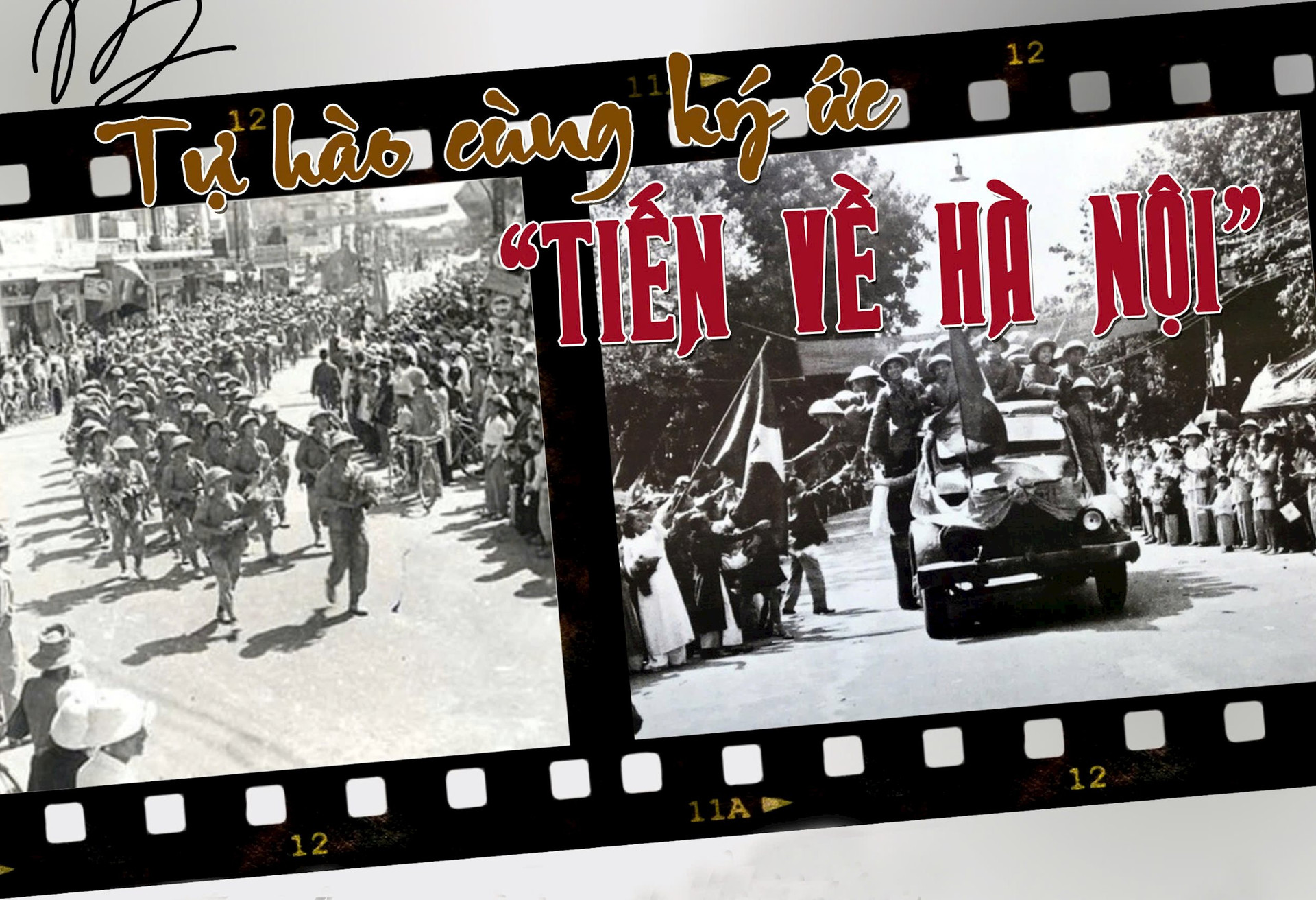 Tự hào cùng ký ức “Tiến về Hà Nội”