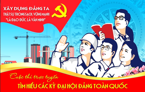 THÔNG BÁO: Triển khai Cuộc thi trực tuyến tìm hiểu các kỳ Đại hội Đảng toàn quốc- Ảnh 1.