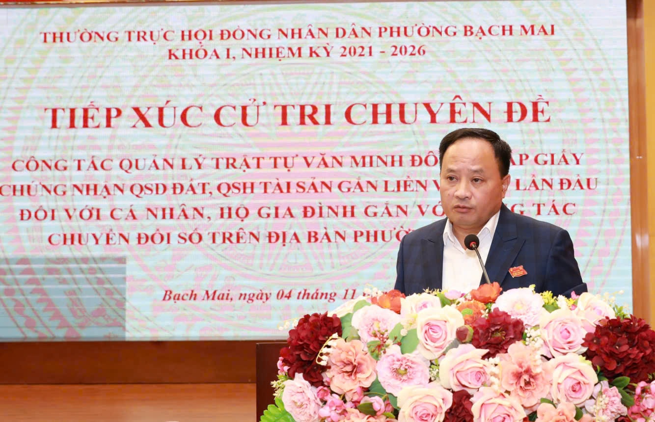 Phường Bạch Mai: Tiếp xúc cử tri chuyên đề về quản lý trật tự văn minh đô thị- Ảnh 4.