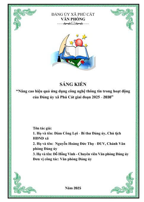 Sáng kiến kinh nghiệm: “Nâng cao hiệu quả ứng dụng công nghệ thông tin trong hoạt động của Đảng ủy xã Phú Cát giai đoạn 2025 - 2030”- Ảnh 1.