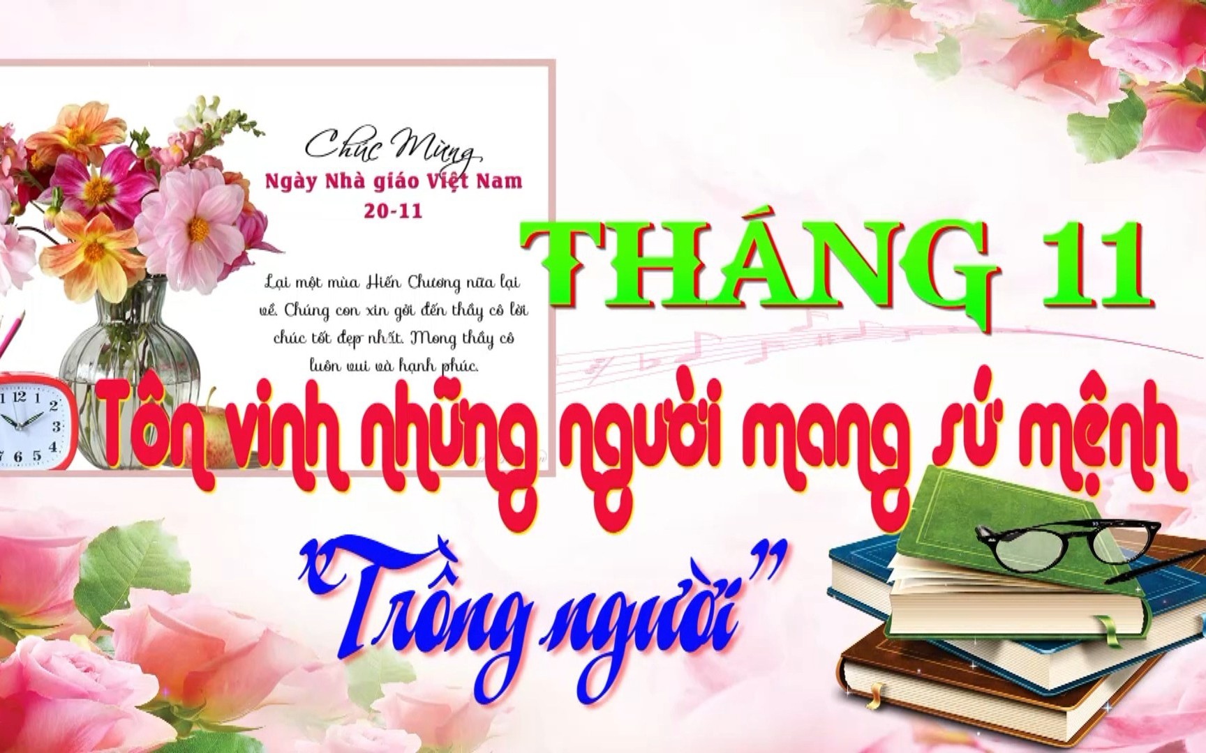 Tháng 11 – Tôn vinh những người mang sứ mệnh “Trồng người”