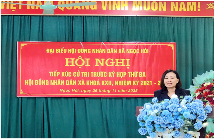 HỘI NGHỊ TIẾP XÚC CỬ TRI TRƯỚC KỲ HỌP THỨ BA CỦA HỘI ĐỒNG NHÂN DÂN XÃ NGỌC HỒI KHOÁ XXII, NHIỆM KỲ 2021-2026: DÂN CHỦ – CỞI MỞ – TRÁCH NHIỆM- Ảnh 3.