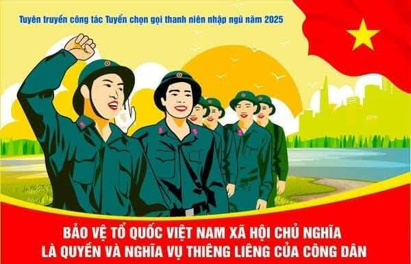 BÀI TUYÊN TRUYỀN NGHĨA VỤ QUÂN SỰ NĂM 2025- Ảnh 1.