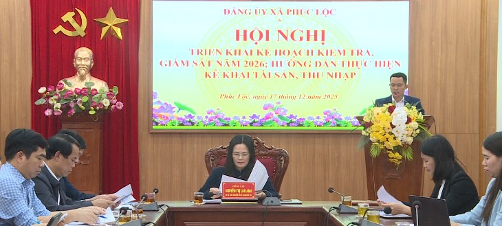 Đảng uỷ xã Phúc Lộc tổ chức Hội nghị triển khai kế hoạch kiểm tra, giám sát năm 2026; hướng dẫn thực hiện kê khai tài sản, thu nhập- Ảnh 1.