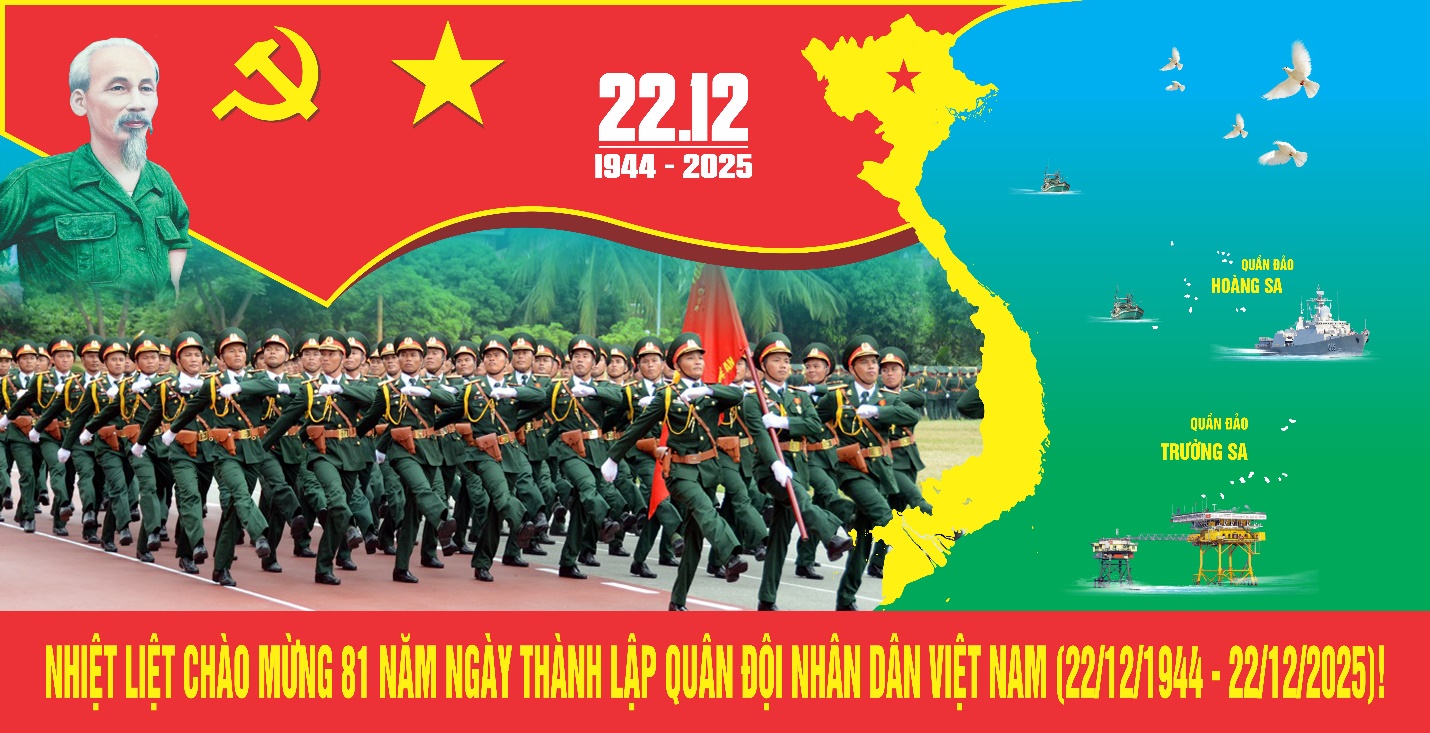 BÀI TUYÊN TRUYỀN KỶ NIỆM 81 NĂM NGÀY THÀNH LẬP QUÂN ĐỘI NHÂN DÂN VIỆT NAM (22/12/1944 - 22/12/2025)- Ảnh 1.