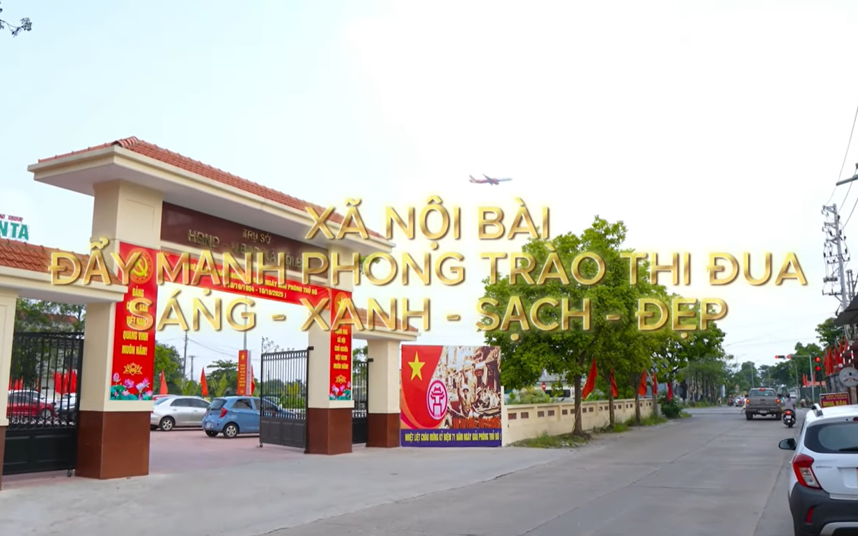 XÃ NỘI BÀI THI ĐUA THỰC HIỆN PHONG TRÀO SÁNG - XANH SẠCH - ĐẸP