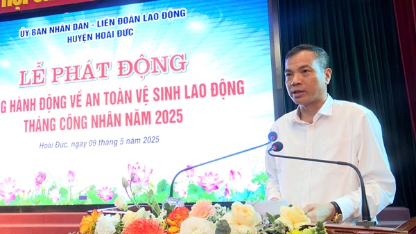 Hoài Đức phát động Tháng hành động về An toàn, vệ sinh lao động và Tháng Công nhân năm 2025- Ảnh 4.