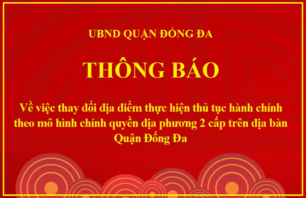 Quận Đống Đa : Địa điểm tiếp nhận và giải quyết thủ tục hành chính của 05 phường mới