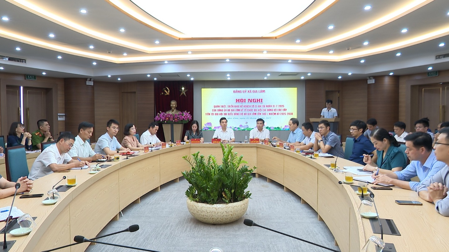 Hội nghị quán triệt, triển khai kế hoạch tổ chức Đại hội chi bộ, Đảng bộ các cấp tiến tới Đại hội Đại biểu Đảng bộ xã Gia Lâm lần thứ I, nhiệm kỳ 2025-2030.- Ảnh 1.