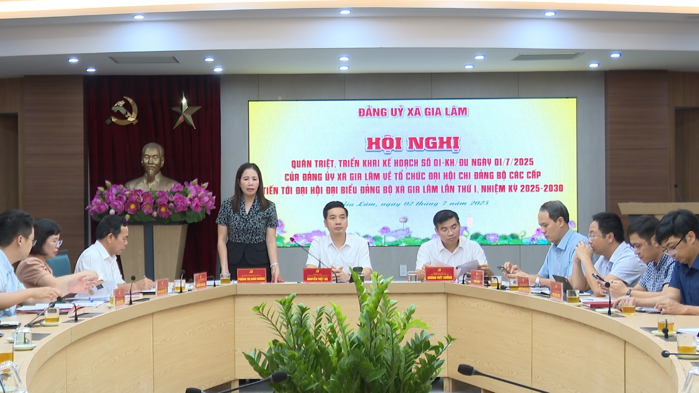 Hội nghị quán triệt, triển khai kế hoạch tổ chức Đại hội chi bộ, Đảng bộ các cấp tiến tới Đại hội Đại biểu Đảng bộ xã Gia Lâm lần thứ I, nhiệm kỳ 2025-2030.- Ảnh 2.