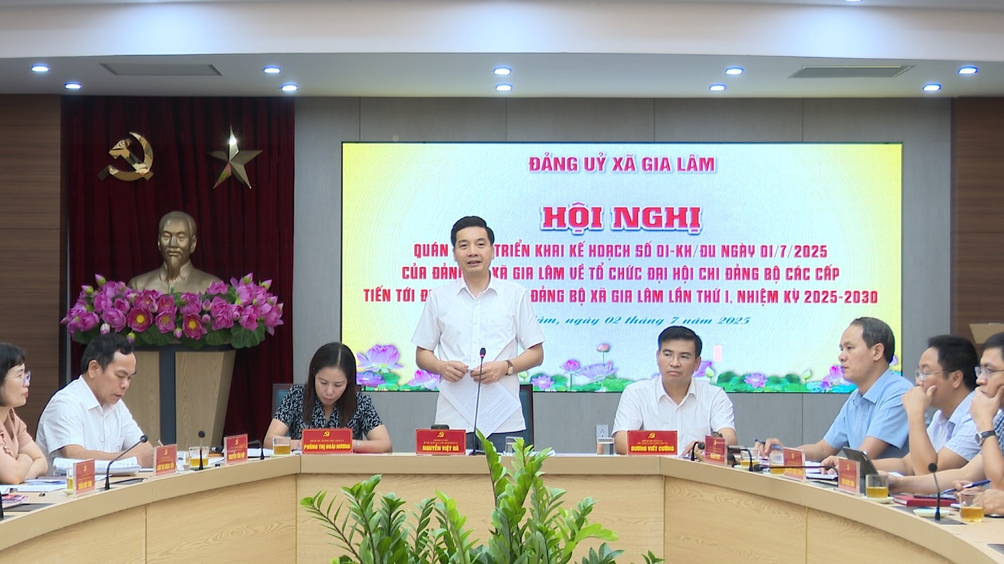 Hội nghị quán triệt, triển khai kế hoạch tổ chức Đại hội chi bộ, Đảng bộ các cấp tiến tới Đại hội Đại biểu Đảng bộ xã Gia Lâm lần thứ I, nhiệm kỳ 2025-2030.- Ảnh 4.