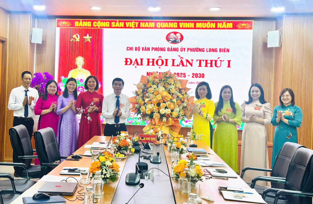 Đại hội Chi bộ Văn phòng Đảng ủy phường Long Biên lần thứ Nhất, nhiệm kỳ 2025 – 2030 thành công tốt đẹp- Ảnh 1.