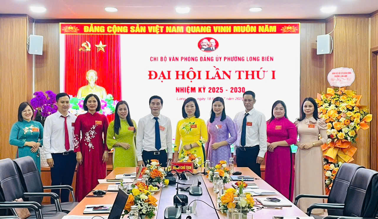 Đại hội Chi bộ Văn phòng Đảng ủy phường Long Biên lần thứ Nhất, nhiệm kỳ 2025 – 2030 thành công tốt đẹp- Ảnh 2.