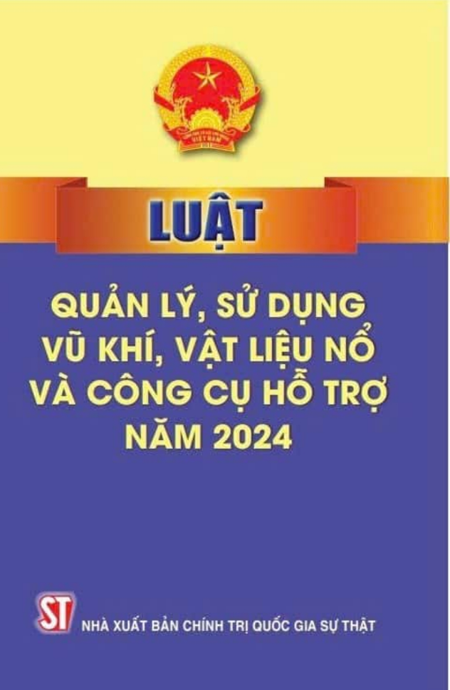 Những nội dung cơ bản, điểm mới của Luật quản lý, sử dụng vũ khí, vật liệu nổ và công cụ hỗ trợ năm 2024- Ảnh 1.
