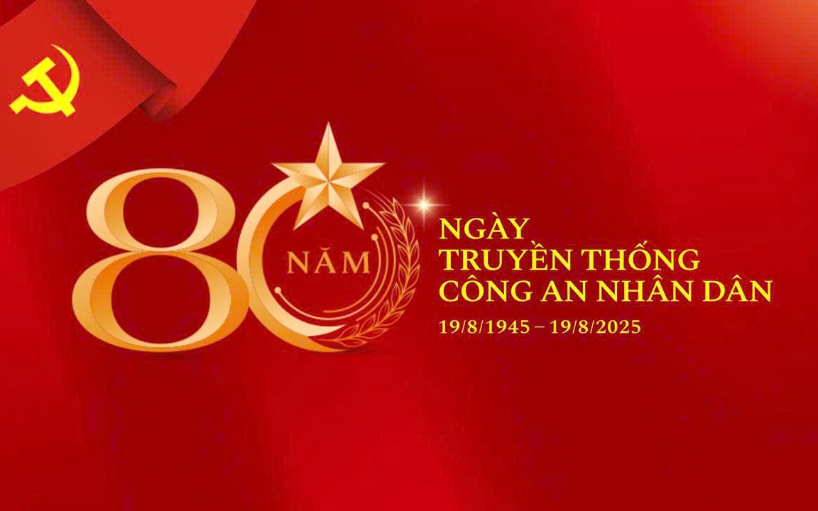 Tự hào, phát huy truyền thống 80 năm Công an Nhân dân Việt Nam