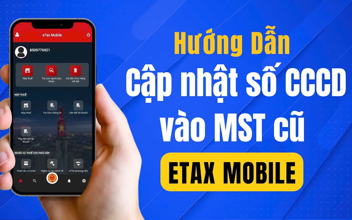 Cách cập nhật số CCCD thành mã số thuế trên eTax Mobile
