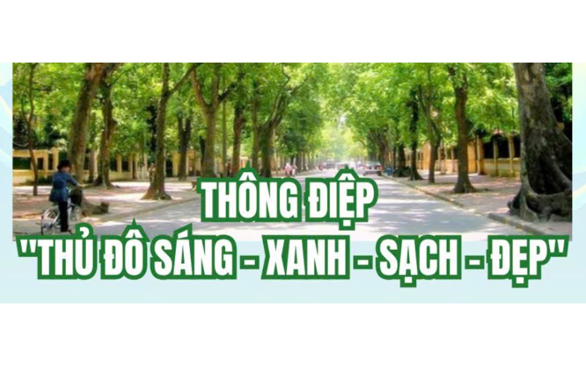 Thông điệp: Chung tay giữ gìn Thành phố SÁNG - XANH - SẠCH - ĐẸP.