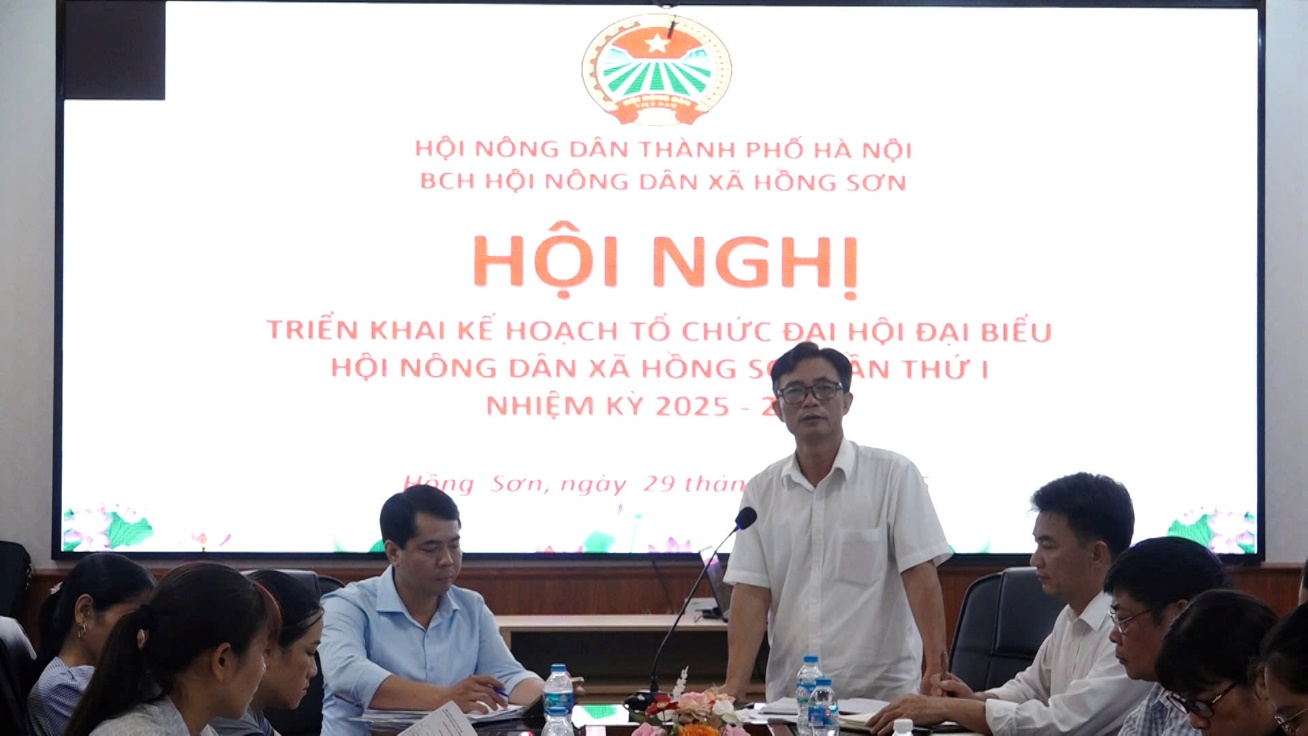 Triển khai Kế hoạch tổ chức Đại hội Đại biểu Hội Nông dân xã Hồng Sơn lần thứ I, nhiệm kỳ 2025 – 2030- Ảnh 4.