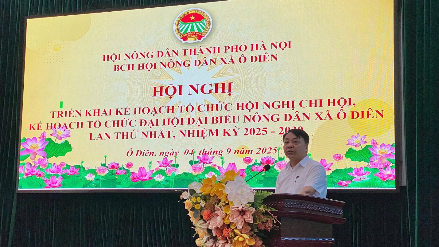 Triển khai kế hoạch tổ chức Đại hội Hội Nông dân xã Ô Diên nhiệm kỳ 2025 – 2030- Ảnh 2.