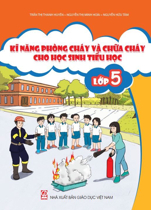 Kĩ năng phòng cháy và chữa cháy cho học sinh Tiểu học - Lớp 5- Ảnh 1.
