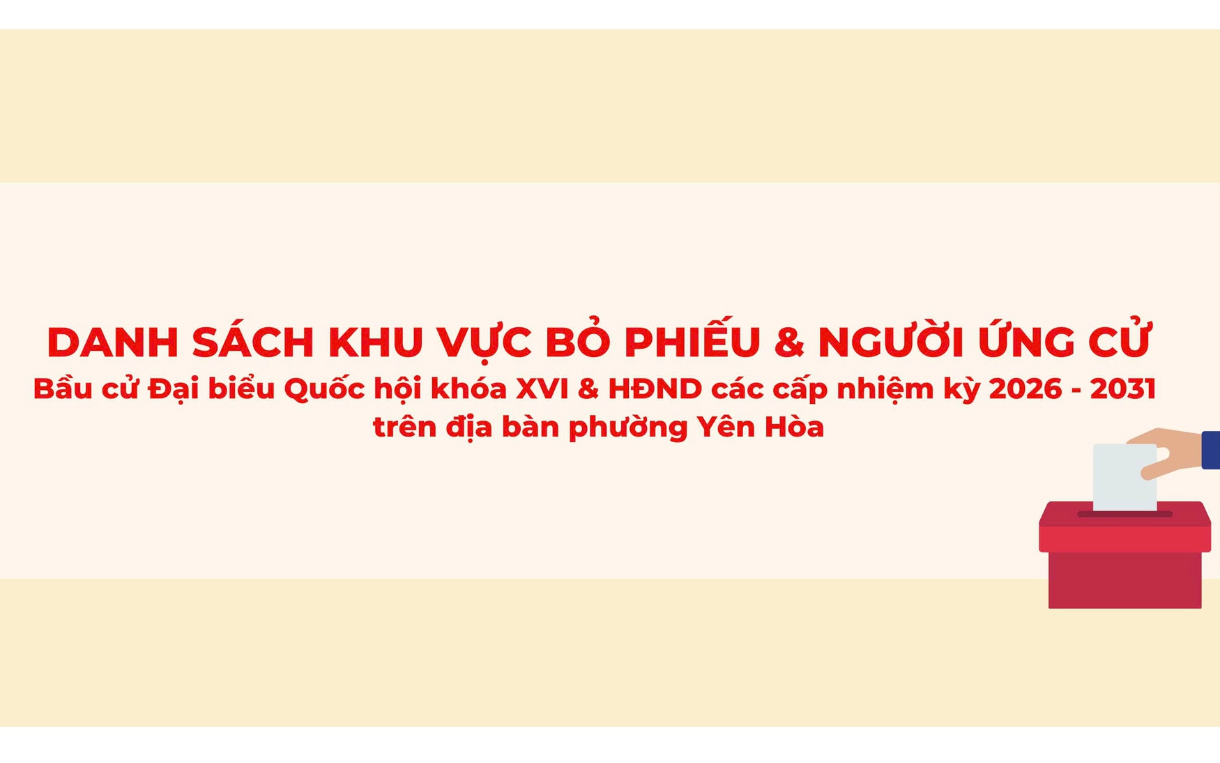 Phường Yên Hòa ứng dụng CNTT trong công bố danh sách khu vực bỏ phiếu và người ứng cử bầu cử đại biểu HĐND phường nhiệm kỳ 2026-2031