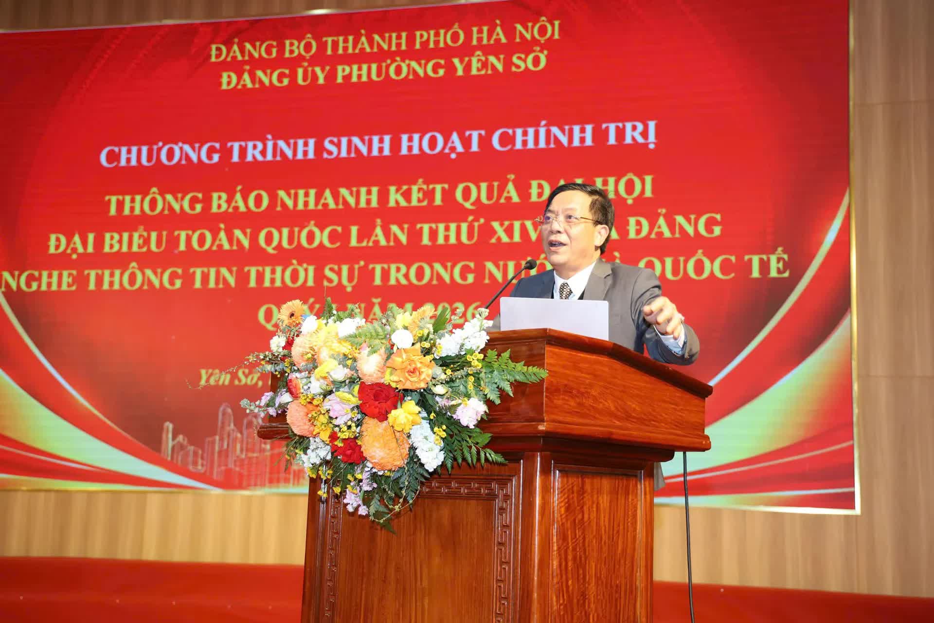 Đảng ủy phường Yên Sở tổ chức chương trình sinh hoạt chính trị thông tin nhanh kết quả đại hội đại biểu toàn quốc lần thứ XIV của đảng và thông tin thời sự trong nước và Quốc tế- Ảnh 1.