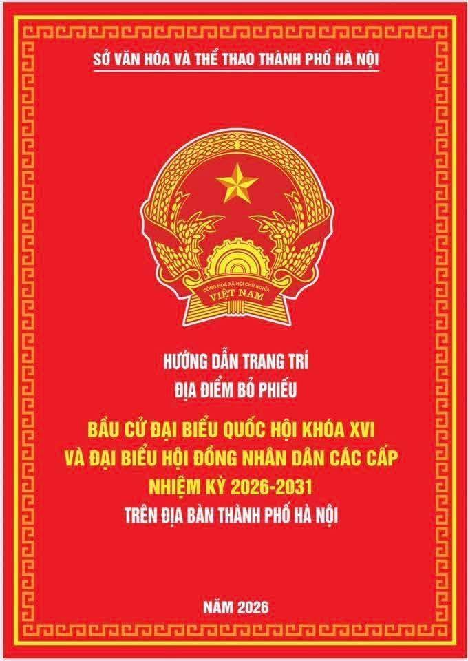 HƯỚNG DẪN CÔNG TÁC TRANG TRÍ ĐỊA ĐIỂM BỎ PHIẾU BẦU CỬ ĐẠI BIỂU QUỐC HỘI KHOÁ XVI VÀ ĐẠI BIỂU HĐND CÁC CẤP NHIỆM KỲ 2026-2031- Ảnh 1.