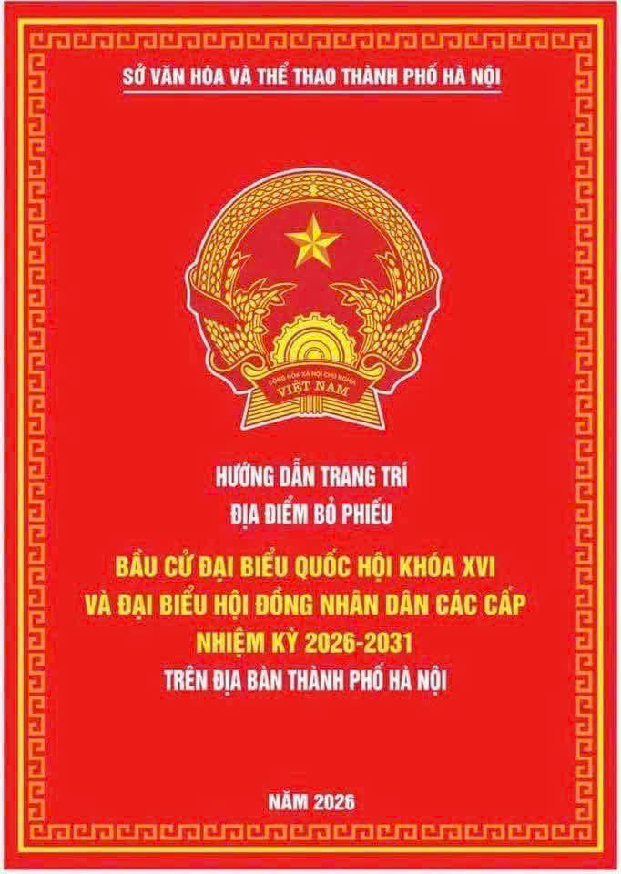 HƯỚNG DẪN TRANG TRÍ ĐỊA ĐIỂM BỎ PHIẾU BẦU CỬ ĐẠI BIỂU QUỐC HỘI KHÓA XVI VÀ ĐẠI BIỂU HĐND CÁC CẤP NHIỆM KỲ 2026 - 2031 - Ảnh 1.