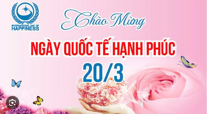 Bài tuyên truyền: Ý nghĩa ngày quốc tế hạnh phúc 20/3- Ảnh 1.