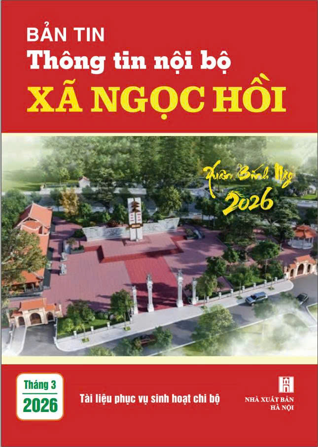 Bản tin thông tin nội bộ xã Ngọc Hồi tháng 3 năm 2026- Ảnh 1.