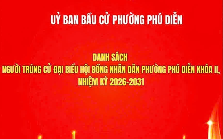 Quyết định về việc công bố danh scsh những người trúng cử đại biểu Hội đồng nhân dân phường Phú Diễn khóa II, nhiệm kỳ 2026-2031