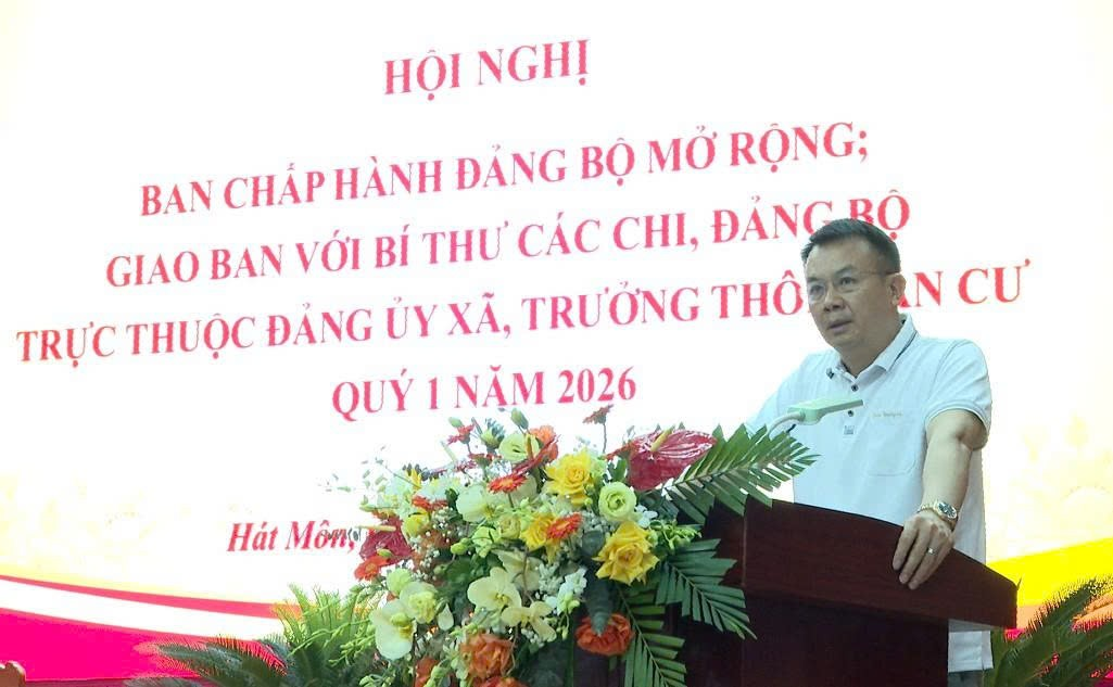Hát Môn: Ban Chấp hành mở rộng giao ban với Bí thư các Chi đảng bộ trực thuộc Đảng ủy xã, trưởng thôn dân cư Quý I, triển khai nhiệm vụ trọng tâm Quý II năm 2026- Ảnh 2.