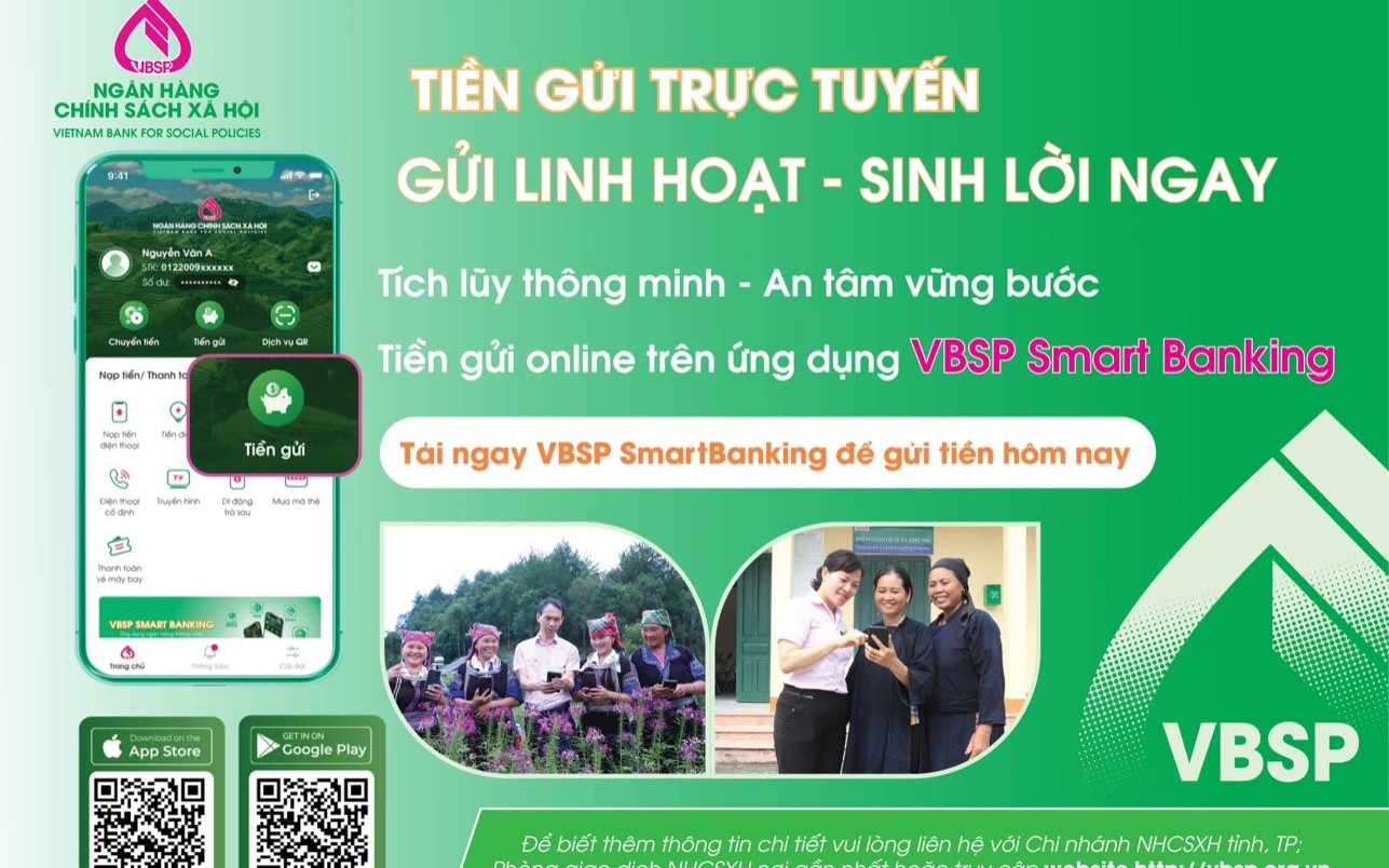 Ngân hàng Chính sách xã hội ra mắt sản phẩm Tiền gửi trực tuyến trên ứng dụng VBSP SmartBanking