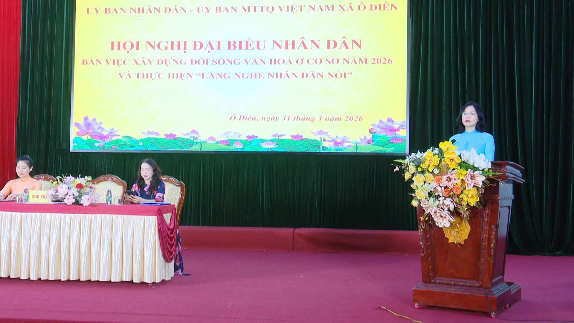 Hội nghị đại biểu Nhân dân bàn việc xây dựng đời sống văn hóa ở cơ sở và phát động phong trào thi đua “Sáng - xanh - sạch - đẹp” trên địa bàn xã Ô Diên năm 2026.- Ảnh 2.