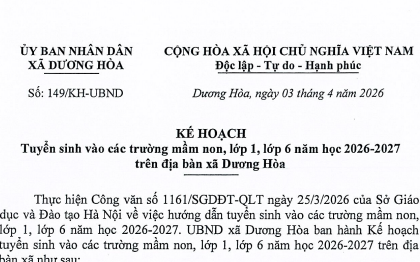 Kế hoạch tuyển sinh vào các trường Mầm non, lớp 1, lớp 6 năm học 2026 - 2027 trên địa bàn xã Dương Hòa