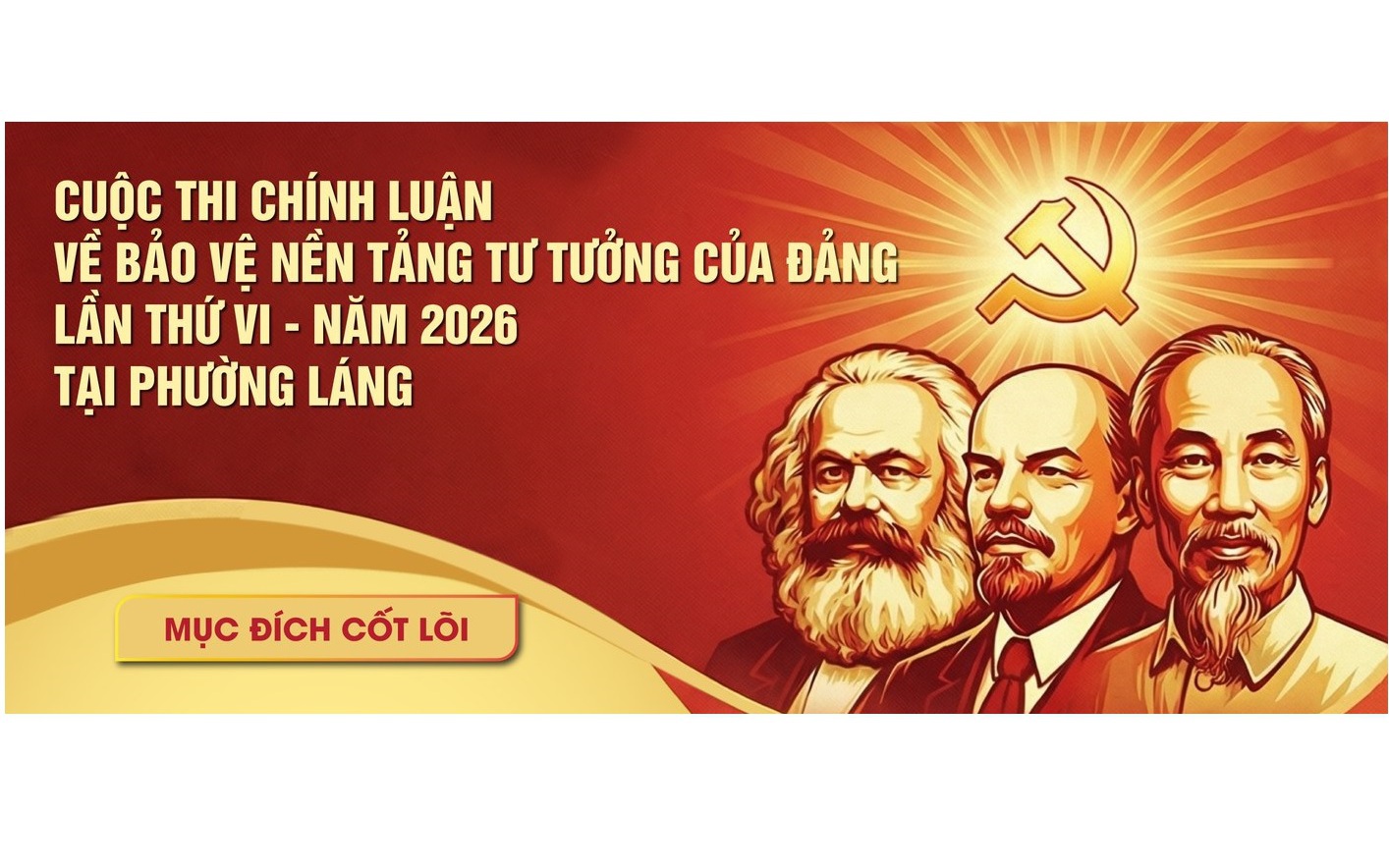 MỘT SỐ NỘI DUNG TRỌNG TÂM CỦA CUỘC THI VIẾT CHÍNH LUẬN LẦN THỨ SÁU NĂM 2026