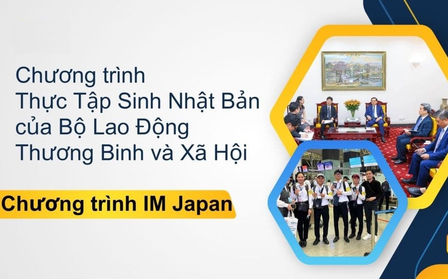 THÔNG BÁO TUYỂN CHỌN THỰC TẬP SINH ĐI THỰC TẬP KỸ THUẬT TẠI NHẬT BẢN THEO CHƯƠNG TRÌNH IM JAPAN
