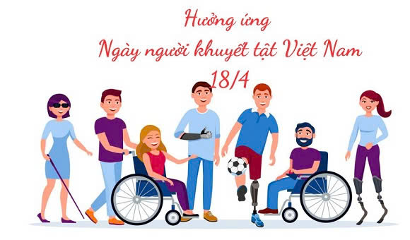 HƯỚNG TỚI NGÀY NGƯỜI KHUYẾT TẬT VIỆT NAM 18/4 – CHUNG TAY XÂY DỰNG XÃ HỘI HÒA NHẬP, BÌNH ĐẲNG- Ảnh 1.