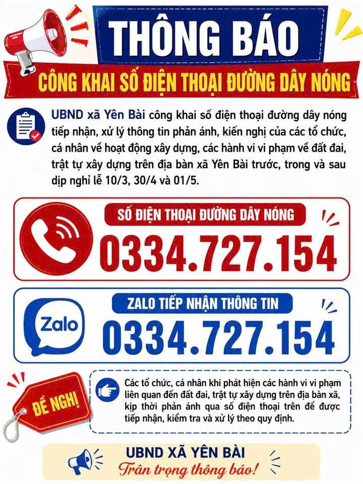 UBND xã Yên Bài công khai số điện thoại đường dây nóng tiếp nhận, xử lý thông tin phản ánh, kiến nghị về hoạt động xây dựng, các hành vi vi phạm về đất đai, trật tự xây dựng trước, trong và sau dịp lễ 10/03, 30/04, 01/05- Ảnh 1.