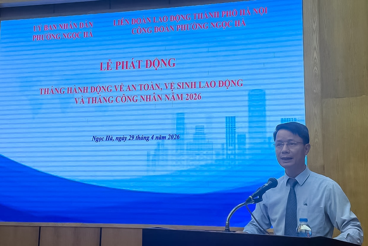 Phường Ngọc Hà phát động Tháng hành động về an toàn lao động năm 2026- Ảnh 1.