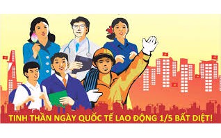 Kỷ niệm 140 năm ngày Quốc tế lao động (01/5/1886 - 01/5/2026)