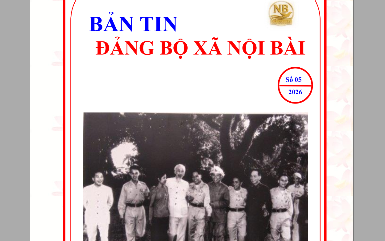 Bản tin Đảng bộ xã Nội Bài tháng 5.2026