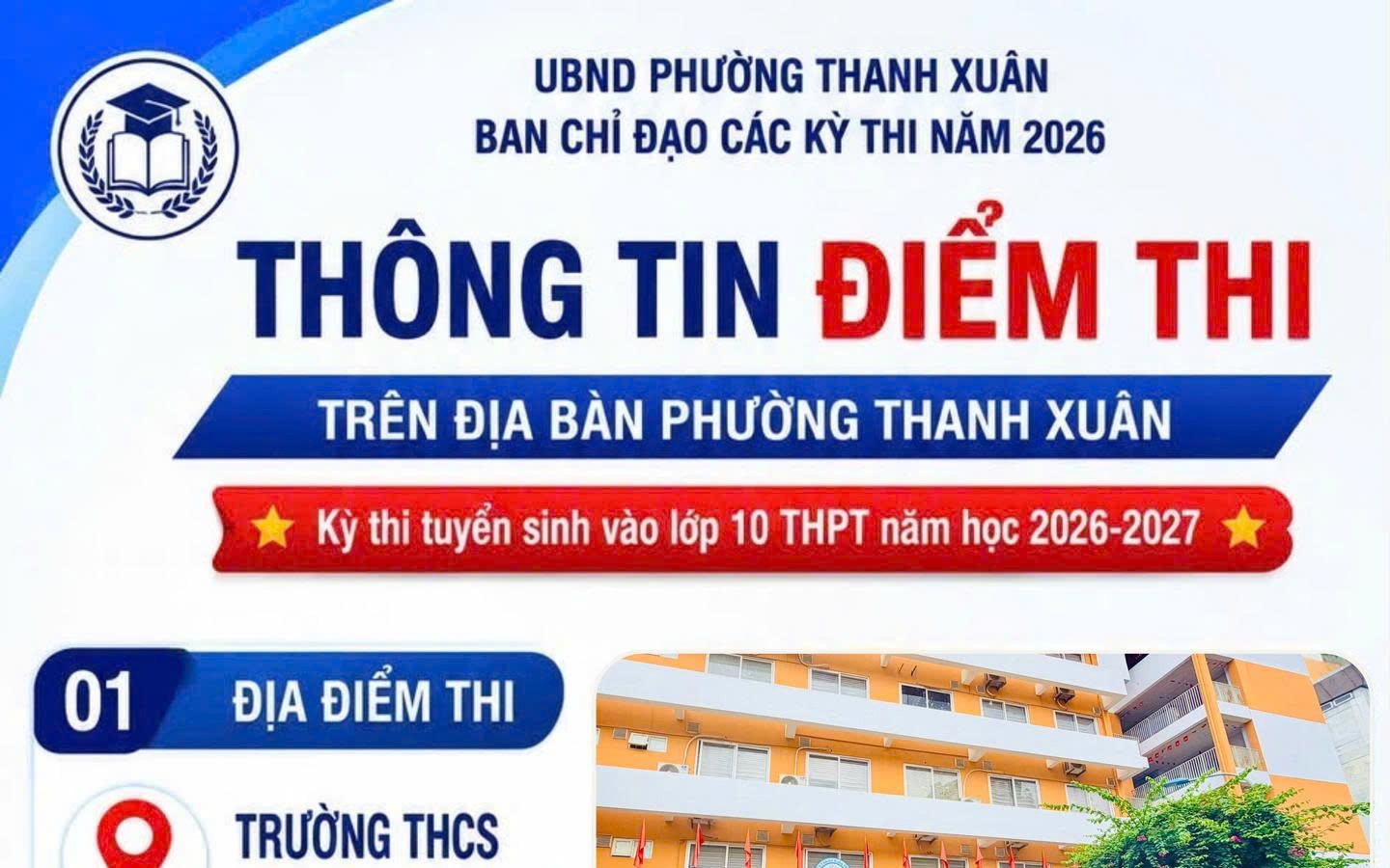 Thông tin chi tiết về địa điểm và lịch thi tuyển sinh vào lớp 10 THPT năm học 2026 - 2027 trên địa bàn phường Thanh Xuân