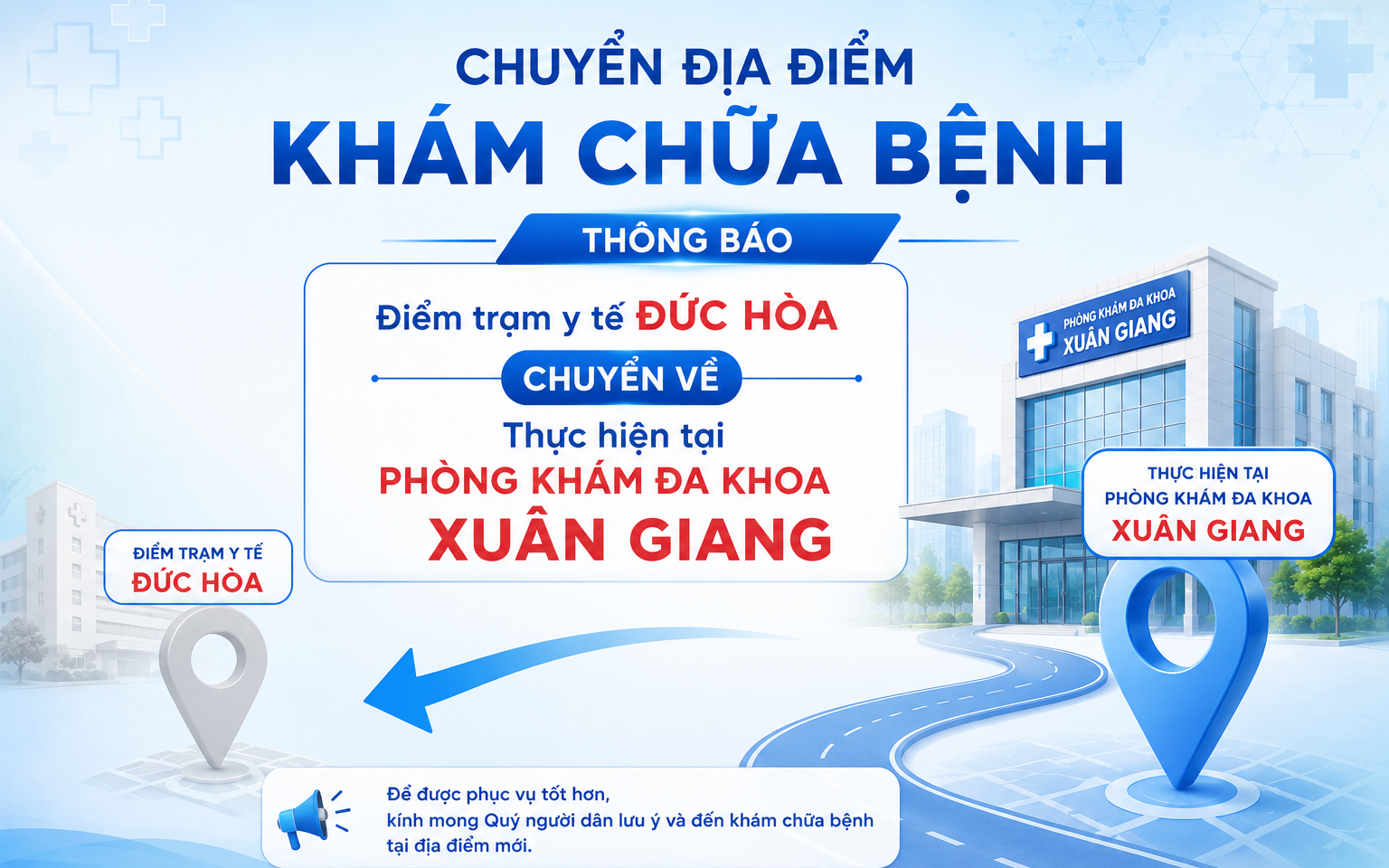 THÔNG BÁO
Về việc chuyển địa điểm khám bệnh, chữa bệnh, dịch vụ y tế tại Điểm trạm y tế Đức Hòa chuyển về thực hiện tại Phòng khám Đa khoa Xuân Giang thuộc Trạm y tế xã Đa Phúc
