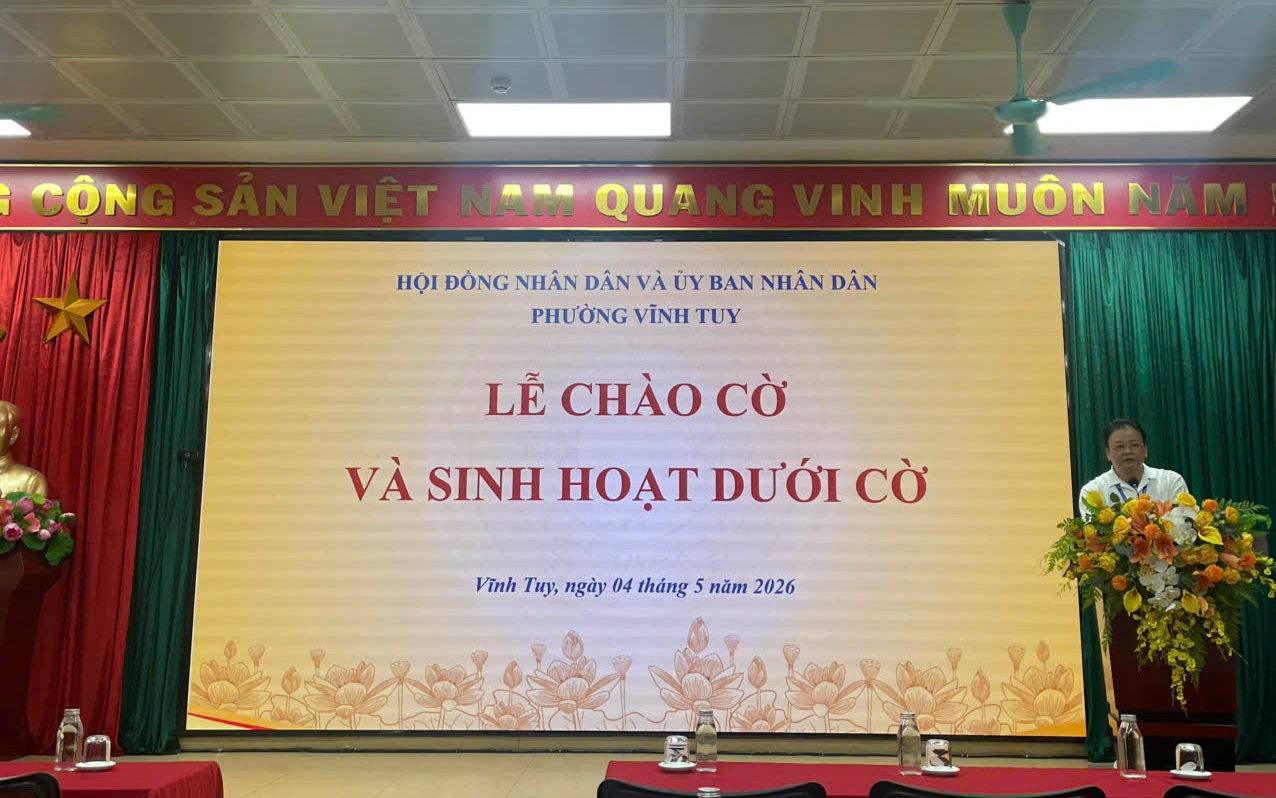 UBND phường Vĩnh Tuy tổ chức Lễ chào cờ và Sinh hoạt dưới cờ tháng 5 năm 2026
