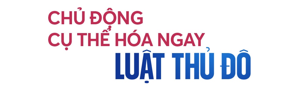 CỤ THỂ NGAY LUẬT THỦ ĐÔ BẰNG THIẾT CHẾ KIẾN TẠO CHÍNH SÁCH- Ảnh 6.